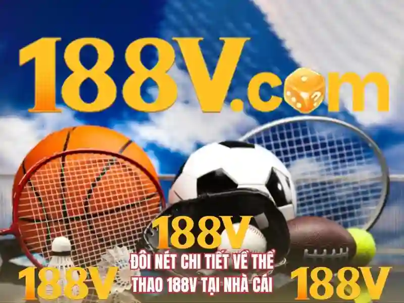 Review 188v – Đánh giá tổng quan nền tảng cá cược và slot 188v