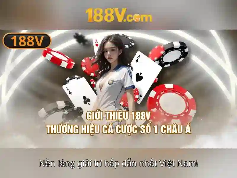 Tong quan ve chu de va gia tri cot loi cua 188v con