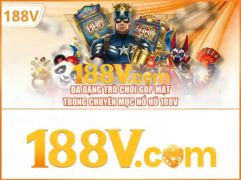 188v. vip – Trải nghiệm đỉnh cao cùng 188v đăng nhập