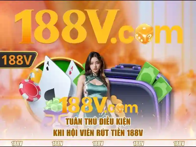 Bảng quy định hạn mức rút tiền tại 188v
